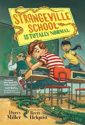 Strangeville School Is Totally Normal -|Bk. 1|-