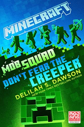Mob Squad: Don|t Fear the Creeper -|Minecraft|-