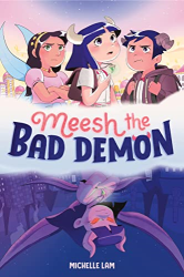 Meesh the Bad Demon -|Volume 1|-