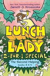 The Second Helping -|Lunch Lady Books 3 & 4|-