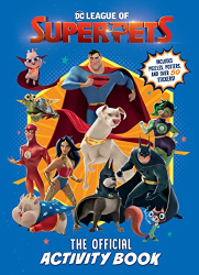 The Official Activity Book: Includes Puzzles, Posters, and Over 50 Stickers -|DC League of Super-Pets|-