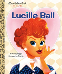 Lucille Ball -|A Little Golden Book Biography|-