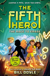 The Race to Erase -|The Fifth Hero, Bk. 1|-
