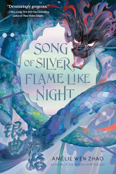 Song of Silver, Flame Like Night
