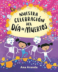 Nuestra Celebración Del Día De Muertos