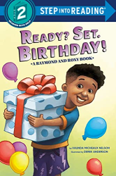 Ready? Set. Birthday! -|Raymond and Roxy, Step Into Reading, Step 2|-