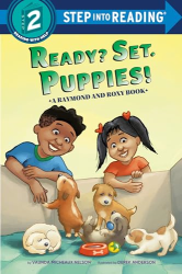 Ready? Set. Puppies! -|Raymond and Roxy, Step Into Reading, Level 2|-