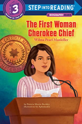 The First Woman Cherokee Chief: Wilma Pearl Mankiller -|Step Into Reading, Biography Reader, Level 3|-