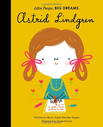 Astrid Lindgren -|Little People, Big Dreams|-