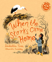 When the Storks Came Home (Nature's Wisdom)