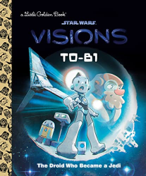 T0-B1: The Droid Who Became a Jedi -|Star Wars: Visions|-