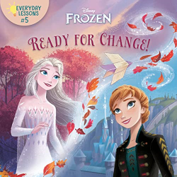 Ready for Change! -|Disney Frozen, Everyday Lessons #5|-
