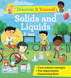 Solids and Liquids -|Discover It Yourself|-