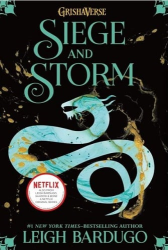 Siege and Storm -|Shadow and Bone, Bk. 2|-