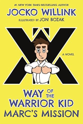 Marc|s Mission -|Way of the Warrior Kid, Bk. 2|-