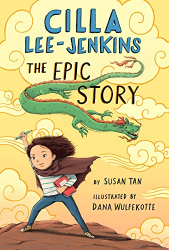 The Epic Story (Cilla Lee-Jenkins, Bk. 3)