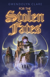 For the Stolen Fates -|In the City of Time, Bk. 2|-