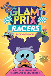 Back on Track! -|Glam Prix Racers, Bk. 2|-