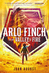 Arlo Finch in the Valley of Fire -|Arlo Finch, Bk. 1|-