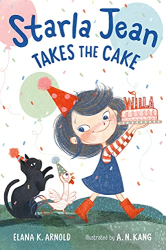 Starla Jean Takes The Cake -|Starla Jean, Bk. 2|-
