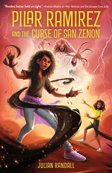Pilar Ramirez and the Curse of San Zenon -|Pilar Ramirez Duology, Bk. 2|-