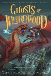 Ghosts of Weirdwood -|Thieves of Weirdwood, Bk. 2|-