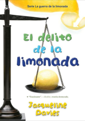 El Delito De La Limonada (The Lemonade War, Bk. 2)