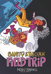 Field Trip (Sanity & Tallulah, Bk. 2)