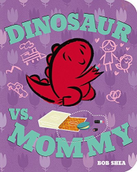 Dinosaur vs. Mommy -|A Dinosaur vs. Book|-