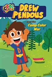 Drew Pendous and the Camp Color War -|Drew Pendous, Bk. 1|-