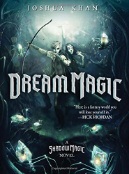 Dream Magic -|A Shadow Magic Novel|-