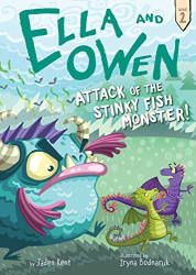 Attack of the Stinky Fish Monster! (Ella and Owen, Bk. 2)