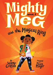 Mighty Meg 1: Mighty Meg and the Magical Ring