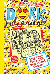 Tales From a Not-So-Best Friend Forever -|Dork Diaries, Bk. 14|-