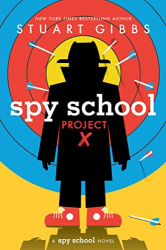 Project X -|Spy School, Bk. 10|-