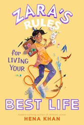 Zara|s Rules for Living Your Best Life -|Zara|s Rules, Bk. 3|-
