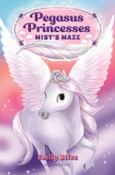 Mist|s Maze -|Pegasus Princesses, Bk. 1|-