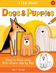 Dogs & Puppies: Learn to Draw Using Basic Shapes—Step by Step! -|I Can Draw|-