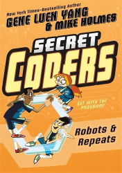 Robots & Repeats -|Secret Coders|-