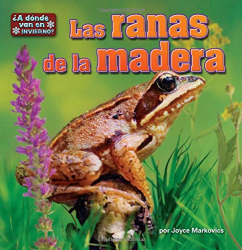 Las Ranas de la Madera (¿A Donde Van en Invierno? Pedacitos, Lectores)