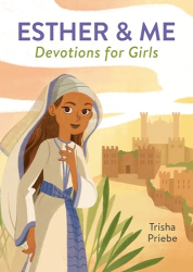 Esther & Me: Devotions for Girls