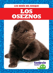 Los Oseznos (Tadpole Books, Los Bebés del Bosque)