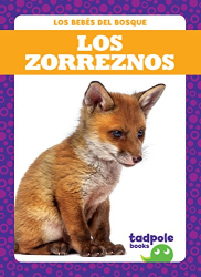 Los Zorreznos (Tadpole Books, Los Bebés del Bosque)