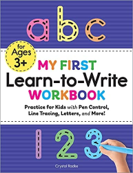 My First Learn to Write Workbook: Practice for Kids with Pen Control, Line Tracing, Letters, and More! -|Ages 3+|-