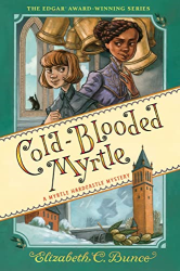 Cold-Blooded Myrtle -|A Myrtle Hardcastle Mystery, Bk. 3|-