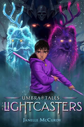 The Lightcasters -|Umbra Tales, Bk. 1|-