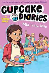 Mia in the Mix -|Cupcake Diaries, The Graphic Novel, Volume 2|-