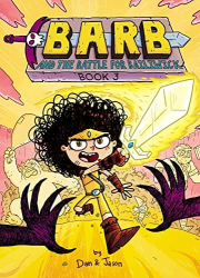Barb and the Battle for Bailiwick (Barb the Last Berzerker, Volume 3)