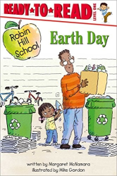 Earth Day (Robin Hill School, Ready-To-Read, Level 1)