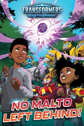 No Malto Left Behind! (Transformers: EarthSpark)